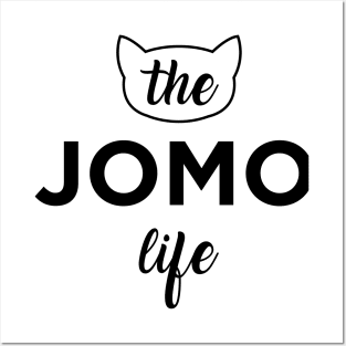 JOMO life Posters and Art